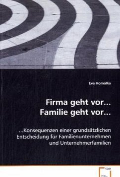 Firma geht vor...Familie geht vor... - Homolka, Eva