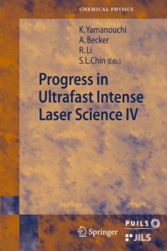 Progress in Ultrafast Intense Laser Science - Yamanouchi, Kaoru / Becker, Andreas / Li, Ruxin / Chin, See Leang (ed.)