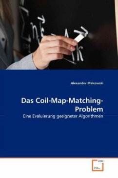 Das Coil-Map-Matching-Problem - Makowski, Alexander