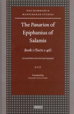 The Panarion of Epiphanius of Salamis: Book I: (Sects 1-46) Second Edition, Revised and Expanded - Williams, Frank