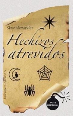 Hechizos Atrevidos/Hechizos Inocentes - Alexander, Skye