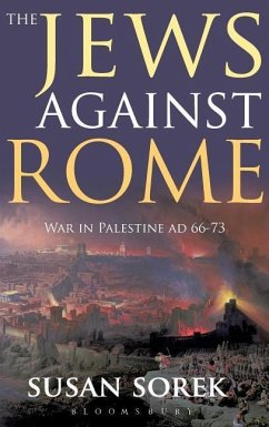 The Jews Against Rome - Sorek, Susan