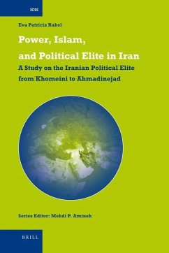 Power, Islam, and Political Elite in Iran - Rakel, Eva