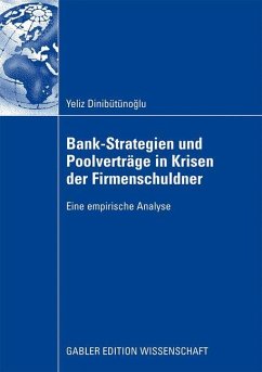 Bank-Strategien und Poolverträge in Krisen der Firmenschuldner - Dinibütünoglu, Yeliz