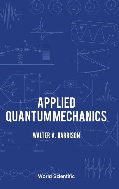 Applied Quantum Mechanics - Walter A Harrison