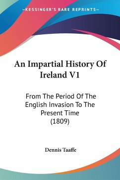 An Impartial History Of Ireland V1 - Taaffe, Dennis