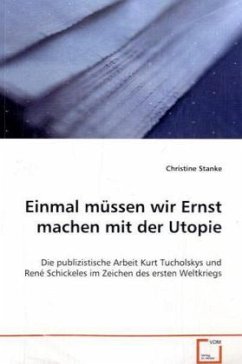 Einmal müssen wir Ernst machen mit der Utopie - Stanke, Christine