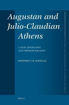 Augustan and Julio-Claudian Athens - Schmalz, Geoffrey