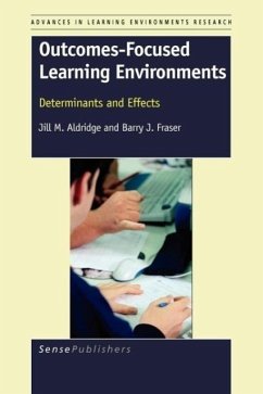 Outcomes-Focused Learning Environments - Aldridge, Jill M; Fraser, Barry J