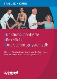 Funktionsorientierte körperliche Untersuchungssystematik - Kuhn, Walter;Spallek, Michael