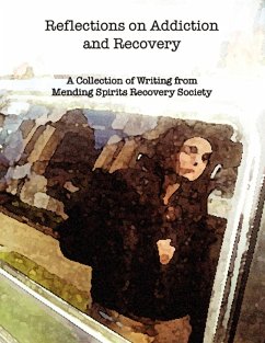 Reflections on Addiction and Recovery - Mending Spirits Society