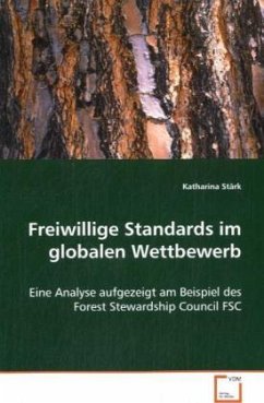 Freiwillige Standards im globalen Wettbewerb - Stärk, Katharina