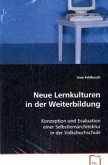 Neue Lernkulturen in der Weiterbildung