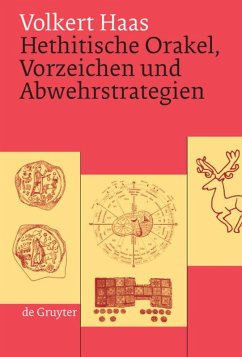 Hethitische Orakel, Vorzeichen und Abwehrstrategien - Haas, Volkert