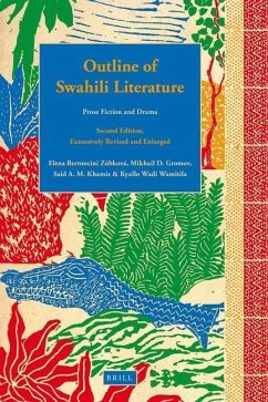 Outline of Swahili Literature - Bertoncini Zúbková, Elena; Gromov, Mikhail; Khamis, Said; Wamitila, Kyallo