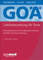 GOÄ (Gebührenordnung für Ärzte) - Hermanns, Peter M. / Filler, Gert / Roscher, Bärbel