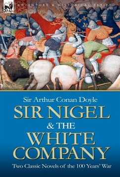 Sir Nigel & the White Company - Doyle, Arthur Conan