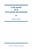 Code Annoté de la Cour Pénale Internationale, 2004-2006