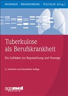 Tuberkulose als Berufskrankheit - Nienhaus, Albert / Brandenburg, Stephan / Teschler, Helmut