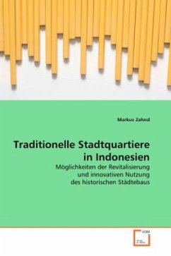 Traditionelle Stadtquartiere in Indonesien - Zahnd, Markus