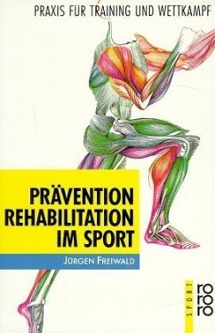 Prävention und Rehabilitation im Sport - Freiwald, Jürgen