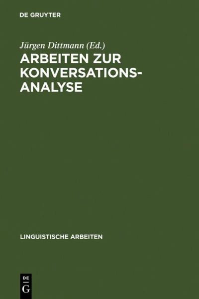 Arbeiten zur Konversationsanalyse Arbeiten zur Konversationsanalyse