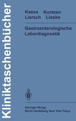 Gastroenterologische Labordiagnostik - Kaess, Herbert; Kuntzen, Olaf; Liersch, Michael