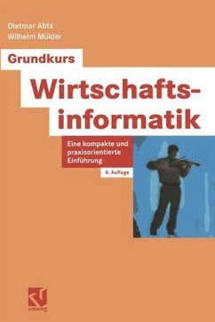 Grundkurs Wirtschaftsinformatik. Eine kompakte und praxisorientierte Einführung