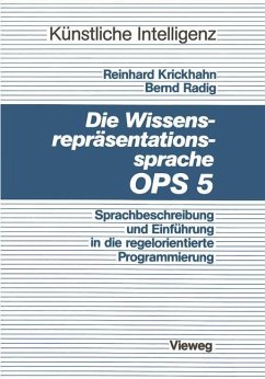 Die Wissensrepräsentationssprache OPS5 - Krickhahn, Reinhard; Radig, Bernd