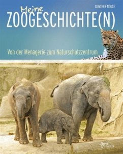 Meine Zoogeschichte(n) - Nogge, Gunther