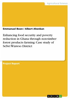 Enhancing food security and poverty reduction in Ghana through non-timber forest products farming: Case study of Sefwi Wiawso District