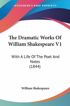 The Dramatic Works Of William Shakespeare V1 - Shakespeare, William