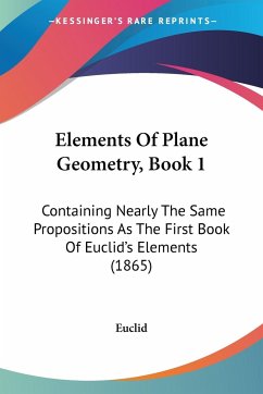 Elements Of Plane Geometry, Book 1 - Euclid