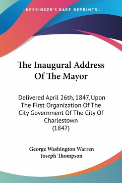 The Inaugural Address Of The Mayor