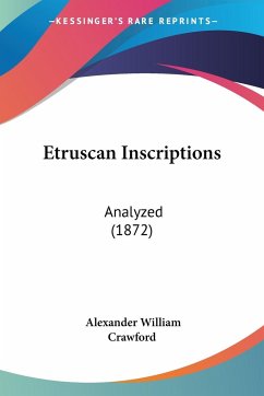Etruscan Inscriptions - Crawford, Alexander William