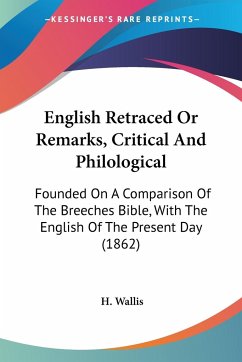 English Retraced Or Remarks, Critical And Philological