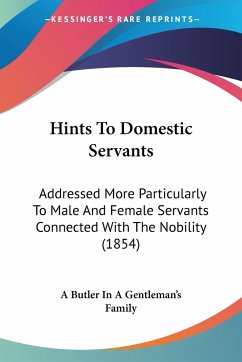 Hints To Domestic Servants - A Butler In A Gentleman's Family