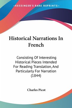 Historical Narrations In French - Picot, Charles