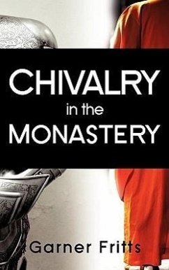 Chivalry in the Monastery - Fritts, Garner