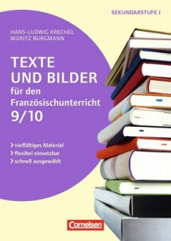 Texte und Bilder für den Französischunterricht, Klasse 9/10 - Burgmann, Moritz