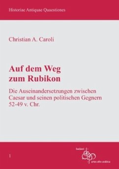 Auf dem Weg zum Rubikon - Caroli, Christian A.