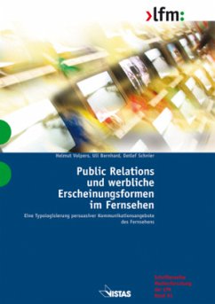Public Relations und werbliche Erscheinungsformen im Fernsehen - Volpers, Helmut; Bernhard, Uli; Schnier, Detlef