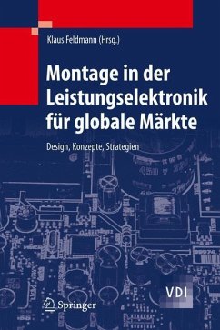 Montage in der Leistungselektronik für globale Märkte - Feldmann, Klaus (Hrsg.)