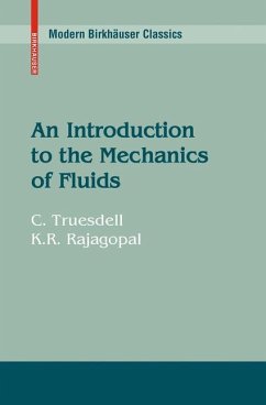 An Introduction to the Mechanics of Fluids - Truesdell, Clifford;Rajagopal, Kumbakonam R.