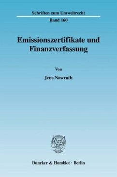 Emissionszertifikate und Finanzverfassung. - Nawrath, Jens