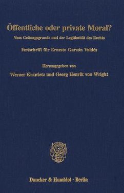 Öffentliche oder private Moral? - Krawietz, Werner / Wright, Georg Henrik von (Hgg.)