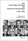 Der Auswärtige Ausschuß des Deutschen Bundestages. Sitzungsprotokolle 1961-1965