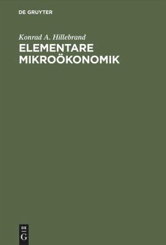 Elementare Mikroökonomik - Hillebrand, Konrad A.