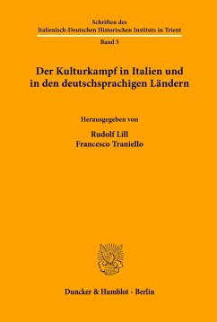 Der Kulturkampf in Italien und in den deutschsprachigen Ländern. - Lill, Rudolf / Traniello, Francesco (Hgg.)