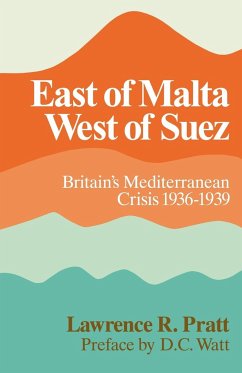 East of Malta, West of Suez - Pratt, Lawrence R.